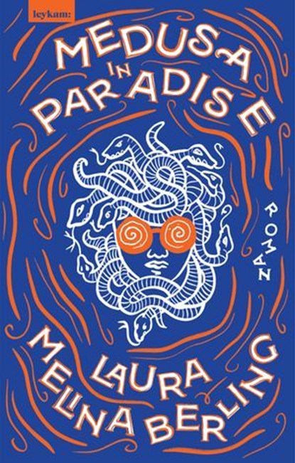Medusa in Paradise, Laura Melina Berling - Ebook - 9783701184262