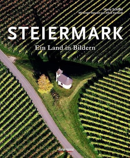 Steiermark, Harry Schiffer ; Alfred Komarek - Gebonden - 9783701201129