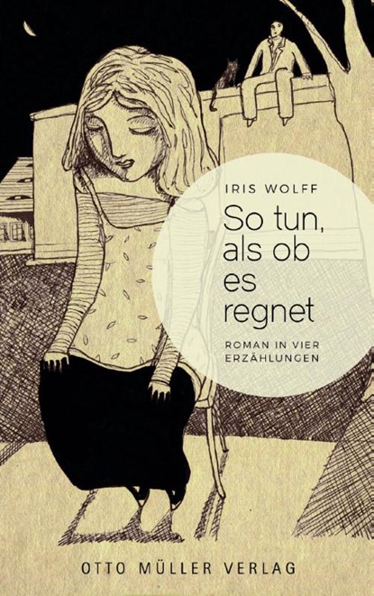 So tun, als ob es regnet, Iris Wolff - Gebonden - 9783701312504