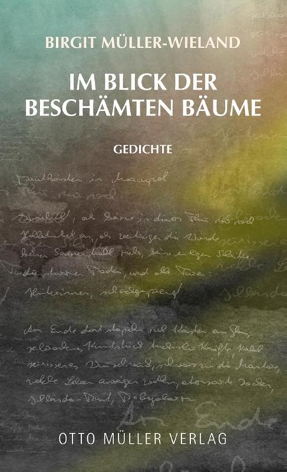 Im Blick der beschämten Bäume, Birgit Müller-Wieland - Gebonden - 9783701313129
