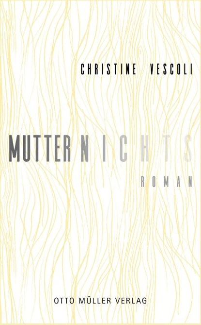 Mutternichts, Christine Vescoli - Gebonden - 9783701313143