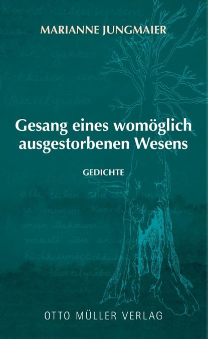 Gesang eines womöglich ausgestorbenen Wesens, Marianne Jungmaier - Gebonden - 9783701313167