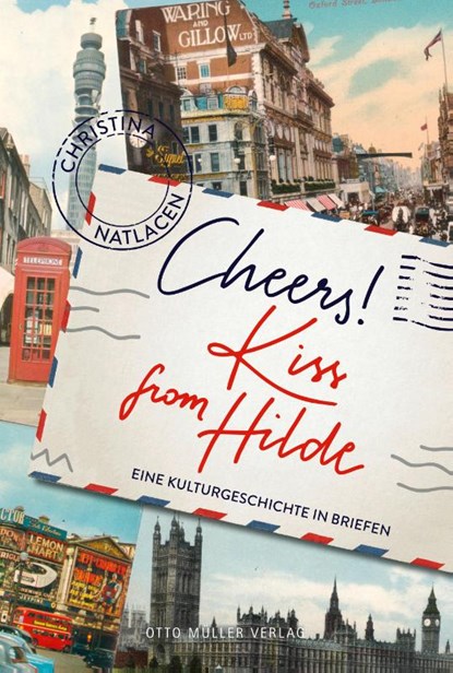 Cheers! Kiss from Hilde, Christina Natlacen - Paperback - 9783701313365