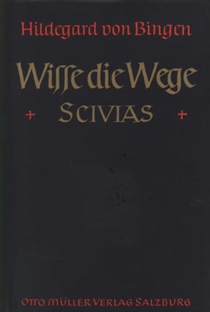 Wisse die Wege, Hildegard von Bingen - Ebook - 9783701351572