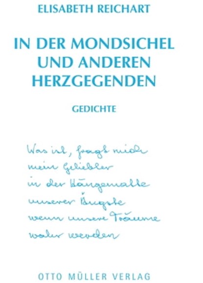 In der Mondsichel und anderen Herzgegenden, Elisabeth Reichart - Ebook - 9783701362127