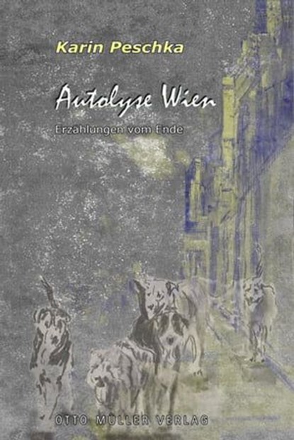 Autolyse Wien, Karin Peschka - Ebook - 9783701362530