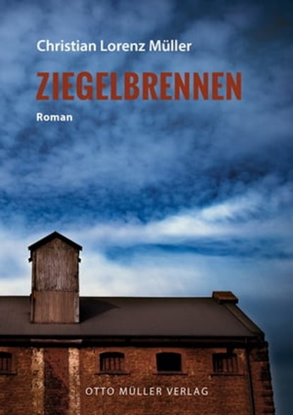 Ziegelbrennen, Christian Lorenz Müller - Ebook - 9783701362622