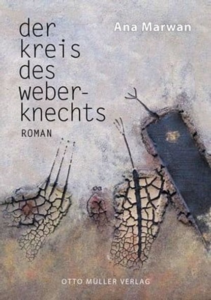 Der Kreis des Weberknechts, Ana Marwan - Ebook - 9783701362714