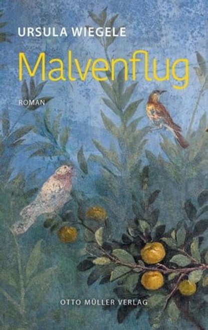 Malvenflug, Ursula Wiegele - Ebook - 9783701363063