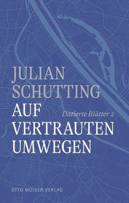 Auf vertrauten Umwegen, Julian Schutting - Ebook - 9783701363230