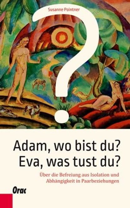 Adam, wo bist du? Eva, was tust du?, Susanne Pointner - Ebook - 9783701505876