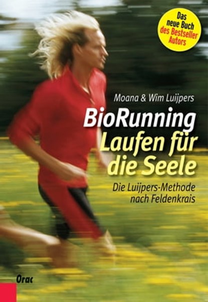 BioRunning: Laufen für die Seele, Wim Luijpers ; Moana Luijpers-Rochel - Ebook - 9783701506262
