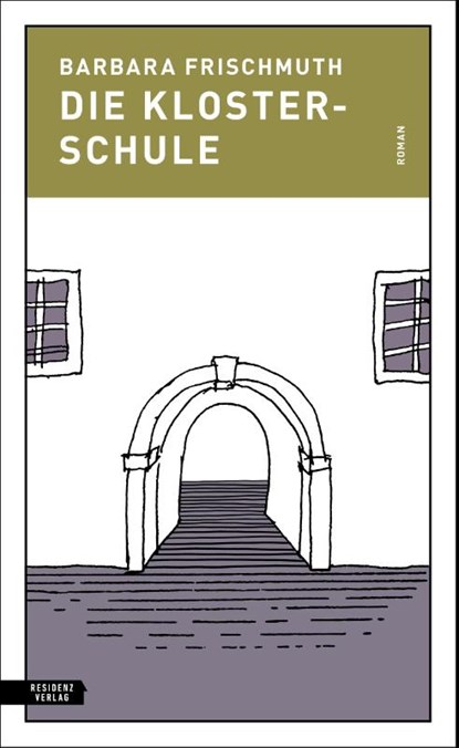 Die Klosterschule, Barbara Frischmuth - Gebonden - 9783701718139