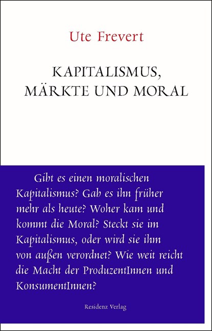 Kapitalismus, Märkte und Moral, Ute Frevert - Paperback - 9783701734788