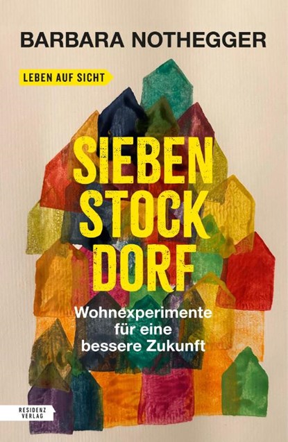 Sieben Stock Dorf, Barbara Nothegger - Paperback - 9783701736393