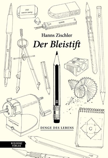 Der Bleistift, Hanns Zischler - Gebonden - 9783701736461