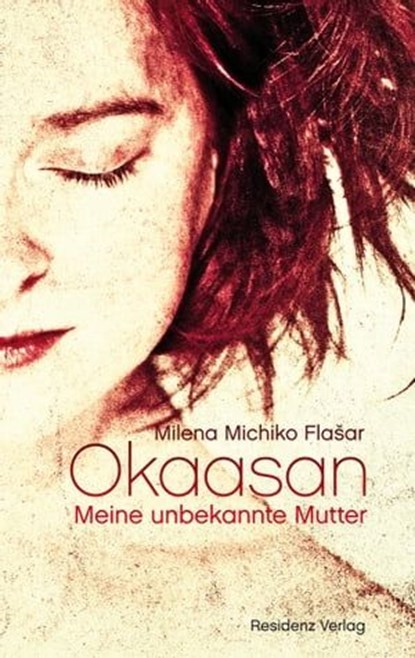 Okaasan, Milena Michiko Flasar - Ebook - 9783701742158