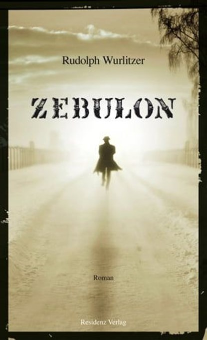Zebulon, Rudolph Wurlitzer - Ebook - 9783701742936