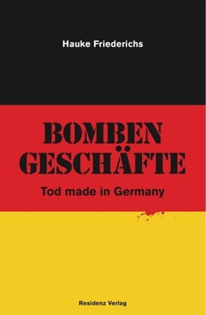 Bombengeschäfte, Hauke Friederichs - Ebook - 9783701743049