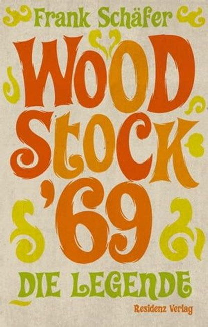 Woodstock '69, Frank Schäfer - Ebook - 9783701743070