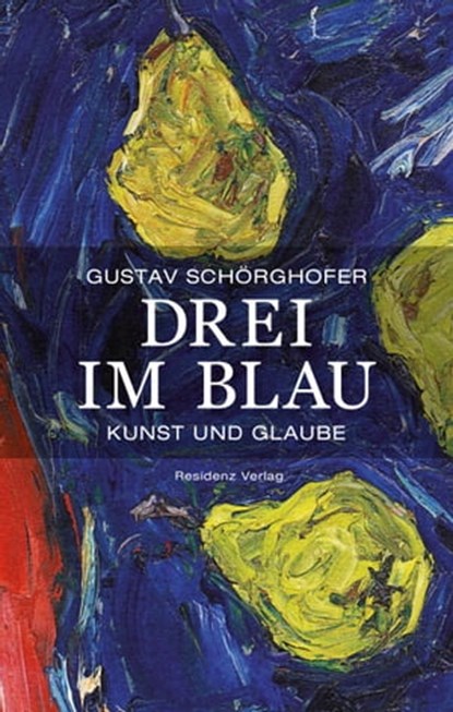 Drei im Blau, Gustav Schörghofer - Ebook - 9783701744237