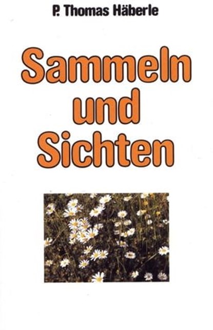 Sammeln und Sichten, Thomas Häberle - Ebook - 9783701744398