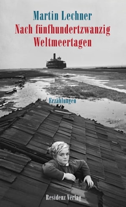 Nach fünfhundertzwanzig Weltmeertagen, Martin Lechner - Ebook - 9783701745241