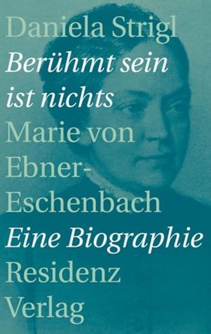 Berühmt sein ist nichts, Daniela Strigl - Ebook - 9783701745296