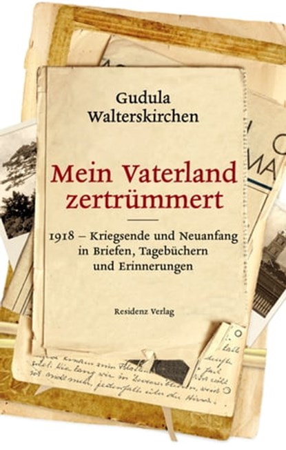 Mein Vaterland zertrümmert, Gudula Walterskirchen - Ebook - 9783701745715