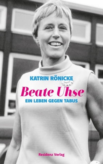 Beate Uhse, Katrin Rönicke - Ebook - 9783701746019