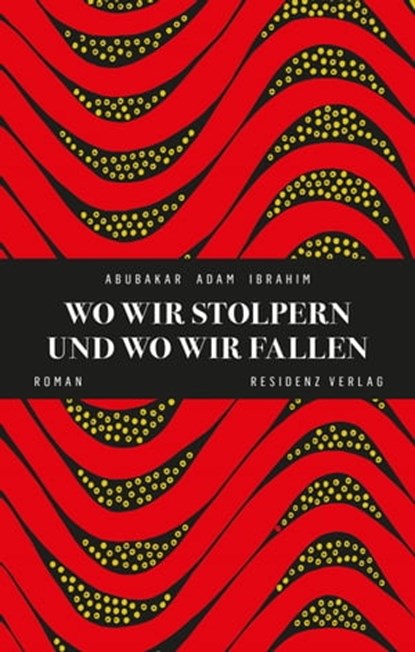 Wo wir stolpern und wo wir fallen, Abubakar Adam Ibrahim - Ebook - 9783701746163