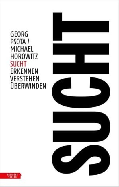 Sucht, Georg Psota ; Michael Horowitz - Ebook - 9783701746767