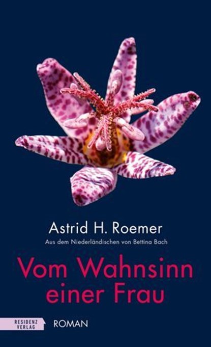 Vom Wahnsinn einer Frau, Astrid H. Roemer - Ebook - 9783701747177