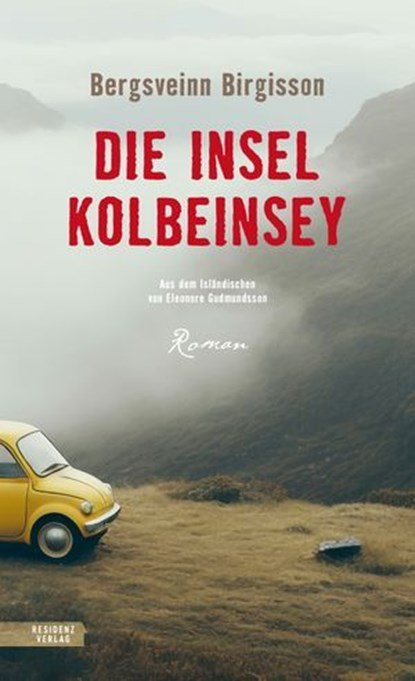 Die Insel Kolbeinsey, Bergsveinn Birgisson - Ebook - 9783701747467