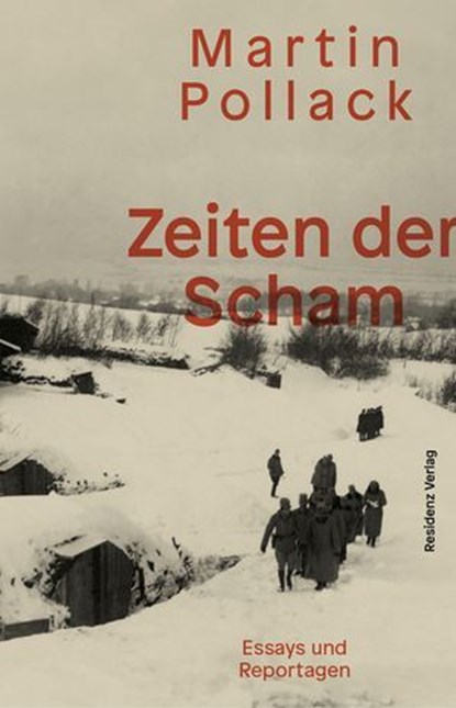 Zeiten der Scham, Martin Pollack ; Gerhard Zeillinger - Ebook - 9783701747535