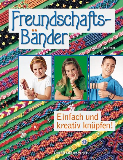 Freundschaftsbänder, Suzanne McNeill - Gebonden - 9783702014582