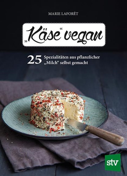 "Käse" vegan, Marie Laforêt - Gebonden - 9783702015329