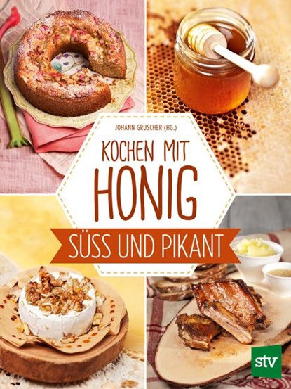 Kochen mit Honig, Johann Gruscher - Gebonden - 9783702017491