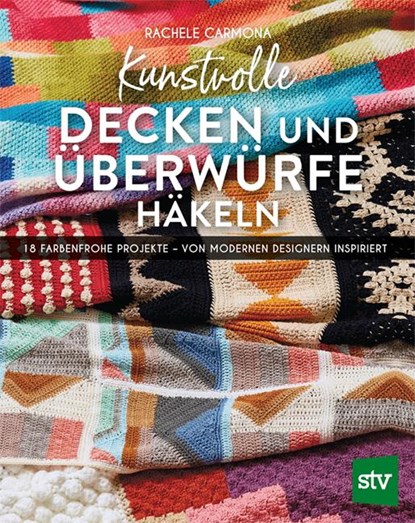 Kunstvolle Decken und Überwürfe häkeln, Rachele Carmona - Gebonden - 9783702017996