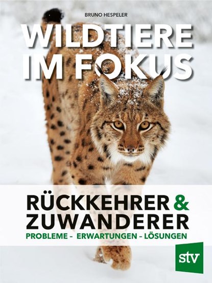 Wildtiere im Fokus, Bruno Hespeler - Gebonden - 9783702020149