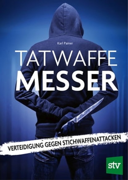 Tatwaffe Messer, Karl Painer - Ebook - 9783702020699