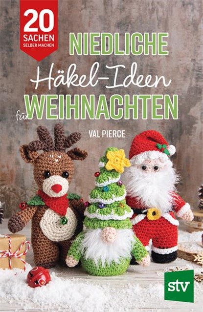 Niedliche Häkel-Ideen für Weihnachten, Val Pierce - Paperback - 9783702023089