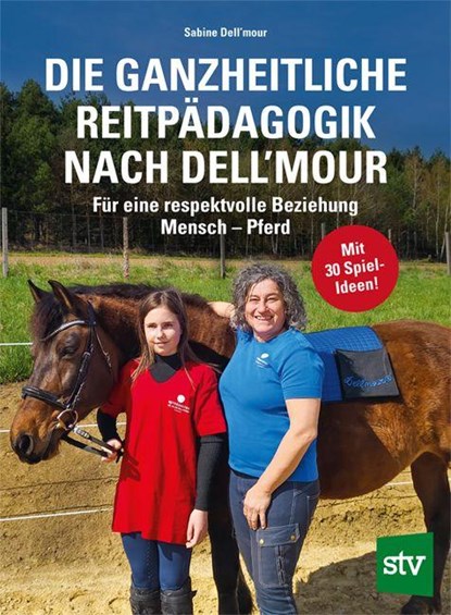 Die Ganzheitliche Reitpädagogik nach Dell'mour, Sabine Dell'mour - Gebonden - 9783702023157
