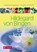 Hildegard von Bingen. Einfach Kochen, Brigitte Pregenzer ; Brigitte Schmidle - Gebonden - 9783702224653