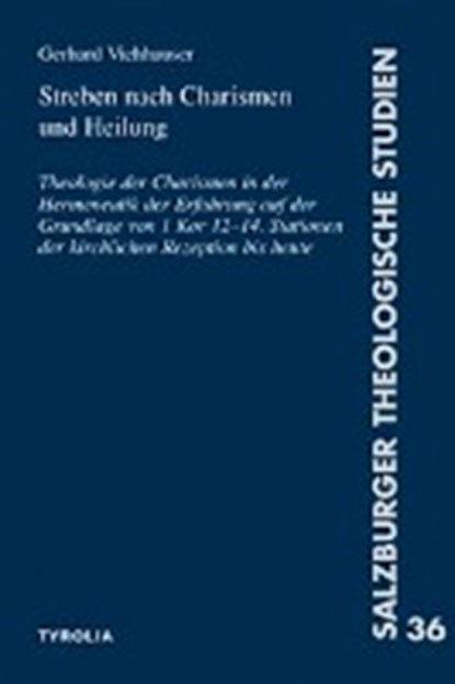 Viehhauser, G: Streben nach Charismen und Heilung, VIEHHAUSER,  Gerhard - Paperback - 9783702230333