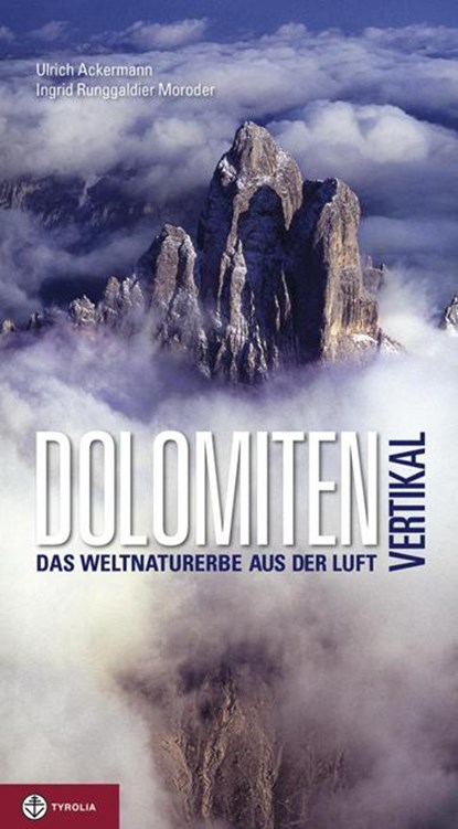 Dolomiten vertikal, Ingrid Runggaldier Moroder - Gebonden - 9783702230852