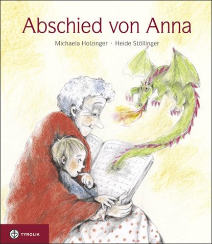 Abschied von Anna, Michaela Holzinger - Gebonden - 9783702231002