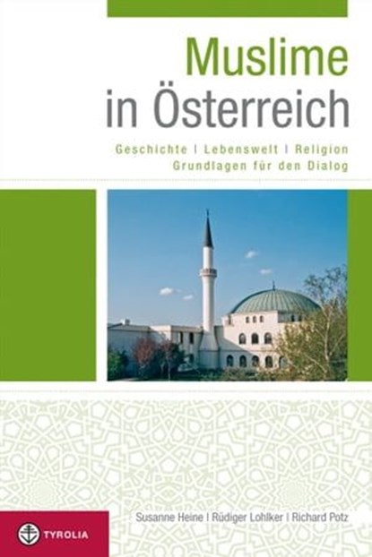 Muslime in Österreich, Susanne Heine ; Rüdiger Lohlker ; Richard Potz - Ebook - 9783702232276