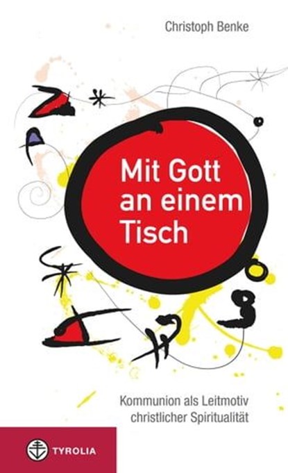 Mit Gott an einem Tisch, Christoph Benke - Ebook - 9783702233068