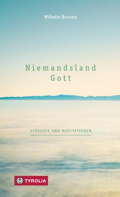 Niemandsland. Gott, Wilhelm Bruners - Paperback - 9783702234331